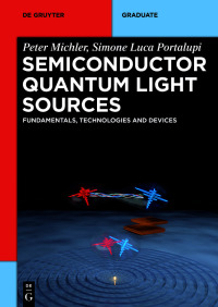 Imagen de portada: Semiconductor Quantum Light Sources 1st edition 9783110703405