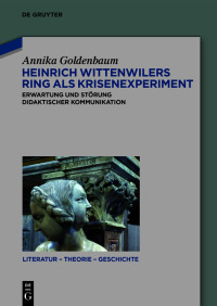 Cover image: Heinrich Wittenwilers Ring als Krisenexperiment 1st edition 9783110704488