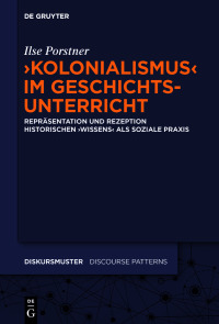صورة الغلاف: 'Kolonialismus' im Geschichtsunterricht 1st edition 9783110705041