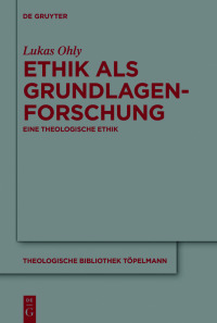 Imagen de portada: Ethik als Grundlagenforschung 1st edition 9783110705324