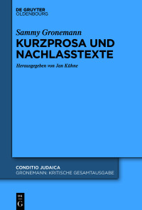صورة الغلاف: Kurzprosa und Nachlasstexte 1st edition 9783110707076