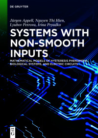 表紙画像: Systems with Non-Smooth Inputs 1st edition 9783110706307