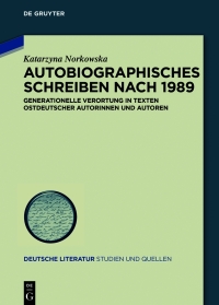 Imagen de portada: Autobiographisches Schreiben nach 1989 1st edition 9783110708332