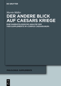 Immagine di copertina: Der andere Blick auf Caesars Kriege 1st edition 9783110711448