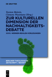 Immagine di copertina: Zur kulturellen Dimension der Nachhaltigkeitsdebatte 1st edition 9783110712988