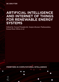 表紙画像: Artificial Intelligence and Internet of Things for Renewable Energy Systems 1st edition 9783110713794