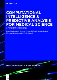 Immagine di copertina: Computational Intelligence and Predictive Analysis for Medical Science 1st edition 9783110714982