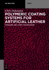 表紙画像: Polymeric Coating Systems for Artificial Leather 1st edition 9783110716535