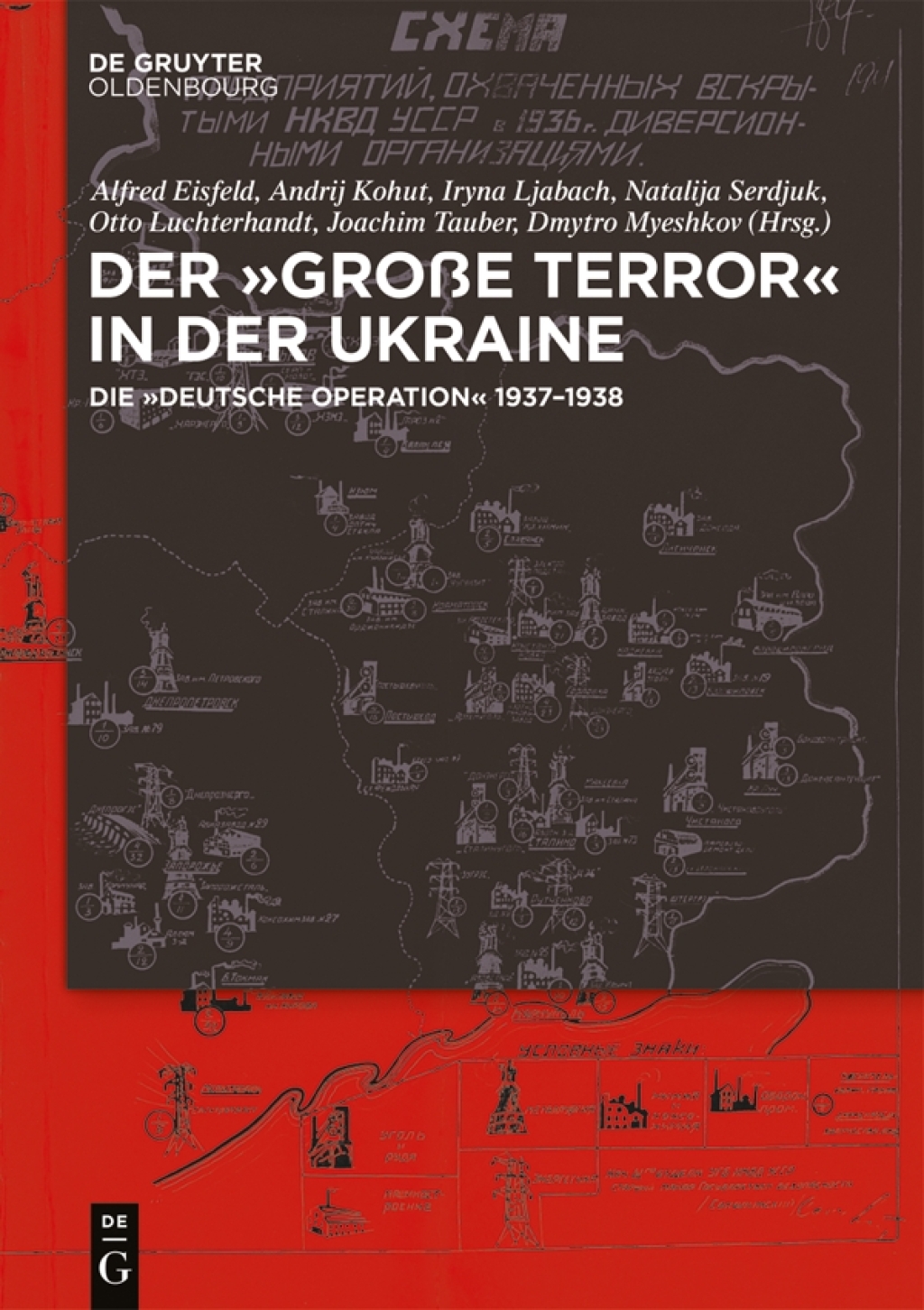 Der ,Große Terror‘ in der Ukraine Die ,Deutsche Operation‘ 1937-1938 1st Edition
