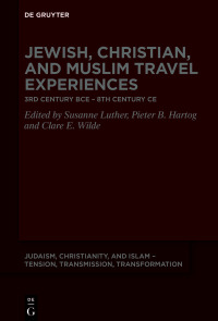Imagen de portada: Jewish, Christian, and Muslim Travel Experiences 1st edition 9783110717419