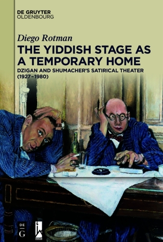 Titelbild: The Yiddish Stage as a Temporary Home 1st edition 9783110717426