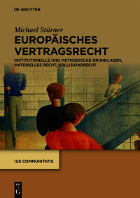 Cover image: Europäisches Vertragsrecht 1st edition 9783110718232