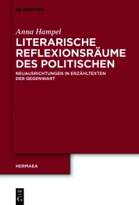 Cover image: Literarische Reflexionsräume des Politischen 1st edition 9783110718225