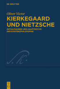 Imagen de portada: Kierkegaard und Nietzsche 1st edition 9783110717563