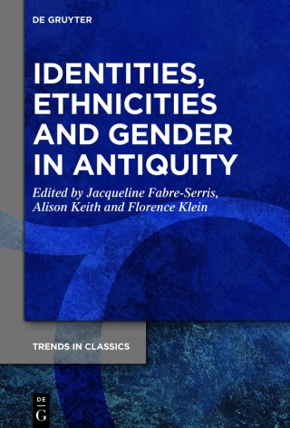 صورة الغلاف: Identities, Ethnicities and Gender in Antiquity 1st edition 9783110719857