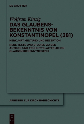 Imagen de portada: Das Glaubensbekenntnis von Konstantinopel (381) 1st edition 9783110714616