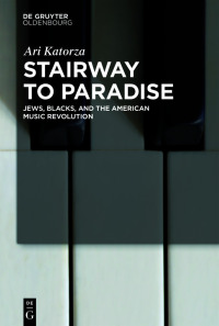 表紙画像: Stairway to Paradise 1st edition 9783110723120