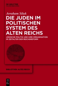 Imagen de portada: Die Juden im politischen System des Alten Reichs 1st edition 9783110723472