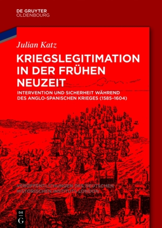 Cover image: Kriegslegitimation in der Frühen Neuzeit 1st edition 9783110723502