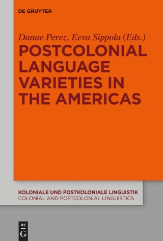 Titelbild: Postcolonial Language Varieties in the Americas 1st edition 9783110723908