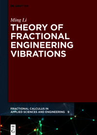 表紙画像: Theory of Fractional Engineering Vibrations 1st edition 9783110726527