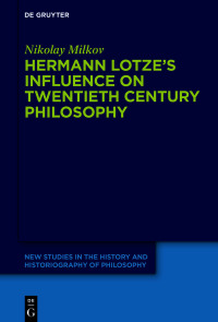 Cover image: Hermann Lotze's Influence on Twentieth Century Philosophy 1st edition 9783110726817