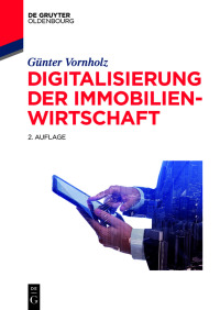 Omslagafbeelding: Digitalisierung der Immobilienwirtschaft 2nd edition 9783110726893