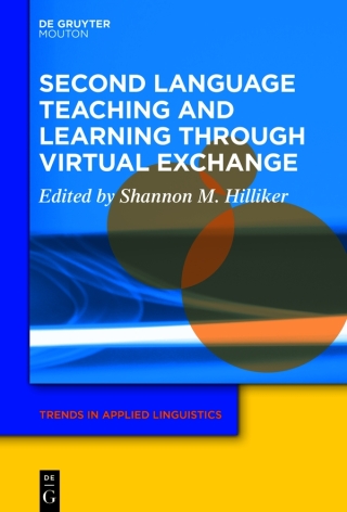 表紙画像: Second Language Teaching and Learning through Virtual Exchange 1st edition 9783110727234
