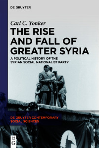 Titelbild: The Rise and Fall of Greater Syria 1st edition 9783110728477