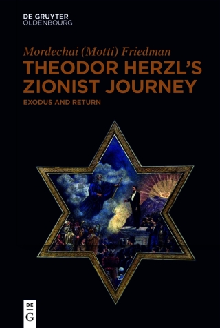 Imagen de portada: Theodor Herzl’s Zionist Journey – Exodus and Return 1st edition 9783110730746