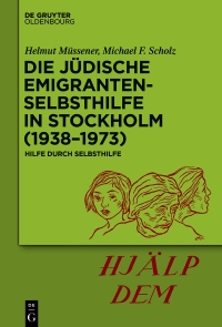 Imagen de portada: Die jüdische Emigrantenselbsthilfe in Stockholm (1938–1973) 1st edition 9783110731224