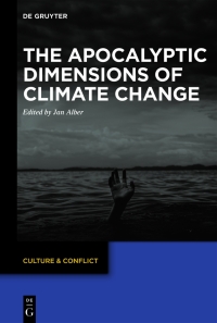 Cover image: The Apocalyptic Dimensions of Climate Change 1st edition 9783110734850