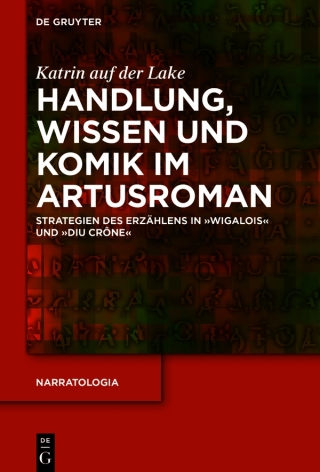Imagen de portada: Handlung, Wissen und Komik im Artusroman 1st edition 9783110725285