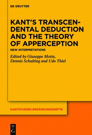 表紙画像: Kant's Transcendental Deduction and the Theory of Apperception 1st edition 9783110737585