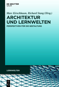 صورة الغلاف: Architektur und Lernwelten 1st edition 9783110737646