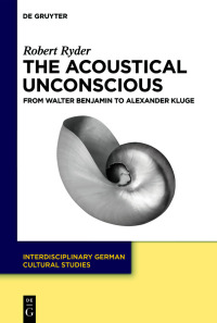 Titelbild: The Acoustical Unconscious 1st edition 9783110737776