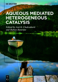 Cover image: Aqueous Mediated Heterogeneous Catalysis 1st edition 9783110738452