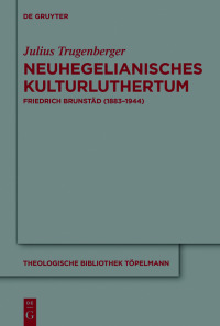 Imagen de portada: Neuhegelianisches Kulturluthertum 1st edition 9783110738117