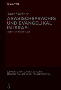 Cover image: Arabischsprachig und evangelikal in Israel 1st edition 9783110738834