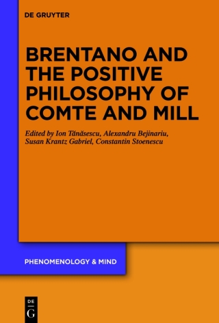 Cover image: Brentano and the Positive Philosophy of Comte and Mill 1st edition 9783110738858