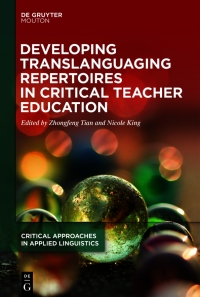 Cover image: Developing Translanguaging Repertoires in Critical Teacher Education 1st edition 9783110739183