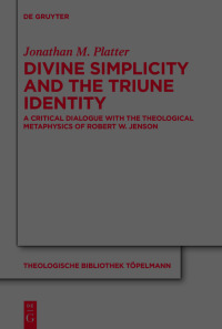 Cover image: Divine Simplicity and the Triune Identity 1st edition 9783110739015