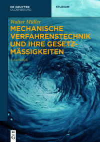 Omslagafbeelding: Mechanische Verfahrenstechnik und ihre Gesetzmäßigkeiten 3rd edition 9783110739534
