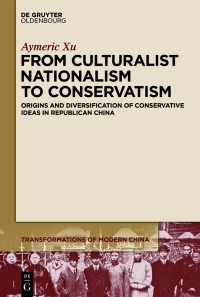 Cover image: From Culturalist Nationalism to Conservatism 1st edition 9783110739909