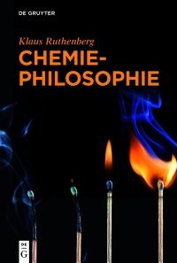 Cover image: Chemiephilosophie 1st edition 9783110740417