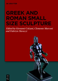 Imagen de portada: Greek and Roman Small Size Sculpture 1st edition 9783110740790