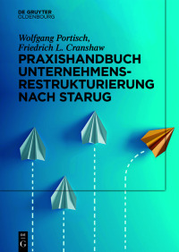 Cover image: Praxishandbuch Unternehmensrestrukturierung nach StaRUG 1st edition 9783110742169