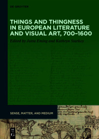Imagen de portada: Things and Thingness in European Literature and Visual Art, 700–1600 1st edition 9783110742329