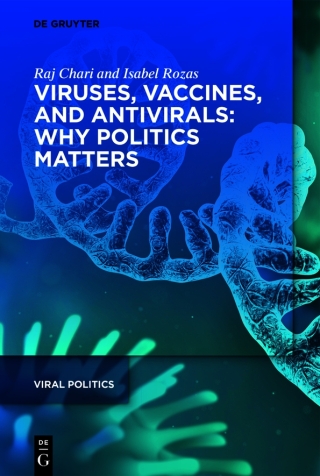 Cover image: Viruses, Vaccines, and Antivirals: Why Politics Matters 1st edition 9783110743586