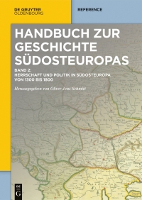 表紙画像: Herrschaft und Politik in Südosteuropa von 1300 bis 1800 1st edition 9783110743944